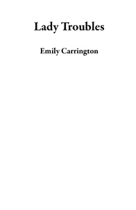 Emily Carrington - Lady Troubles.