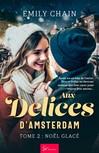 Aux délices d'Amsterdam  Aux Délices d'Amsterdam - Tome 2. Noël Glacé