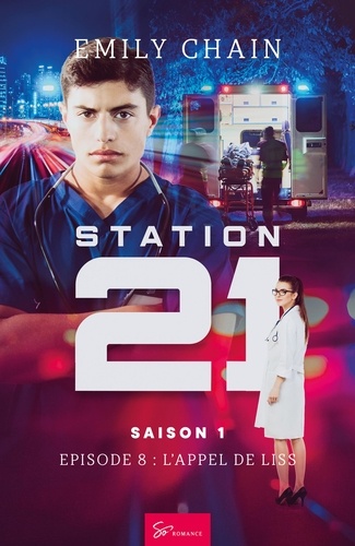 Station 21 - Saison 1. Épisode 8 : L'appel de Liss