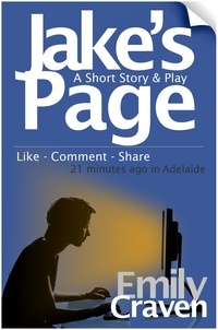  Emily Craven - Jake's Page: A Short Story &amp; Play.