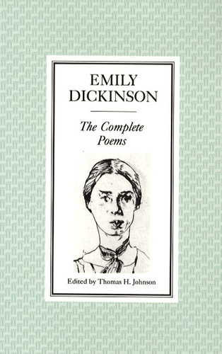 Emily Dickinson - The Complete Poems.
