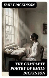 The Complete Poetry of Emily Dickinson