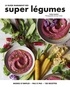 Emily Ezekiel - Le guide Marabout des super légumes - Mode d'emploi, pas à pas, 120 recettes.