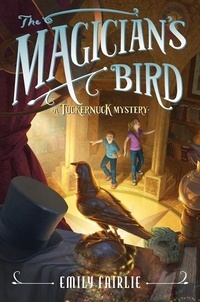 Emily Fairlie et Antonio Javier Caparo - The Magician's Bird.