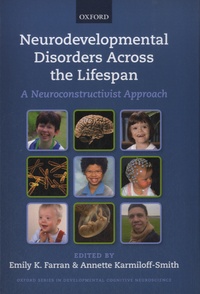 Emily Farran - Neurodevelopmental Disorders Across the Lifespan - A Neuroconstructivist Approach.