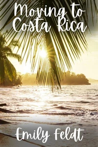 Moving to Costa Rica