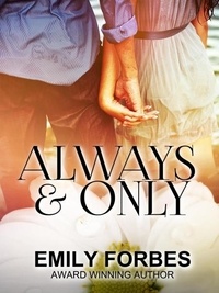  Emily Forbes - Always and Only.
