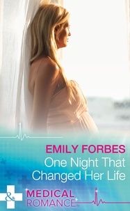 Emily Forbes - One Night That Changed Her Life.