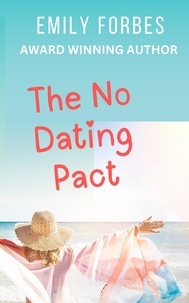  Emily Forbes - The No Dating Pact.