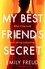 My Best Friend's Secret. the addictive and twisty psychological thriller full of suspense