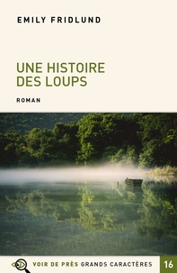 eBookStore Téléchargement gratuit: Une histoire des loups (French Edition) par Emily Fridlund MOBI