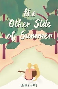 Emily Gale - The Other Side of Summer.