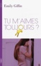 Emily Giffin - Tu m'aimes toujours ?.