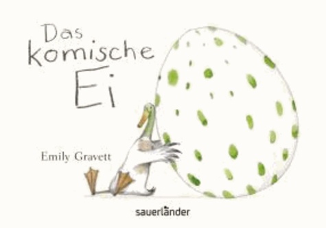 Emily Gravett - Das komische Ei.