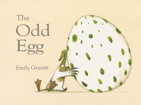 Emily Gravett - The Odd Egg.