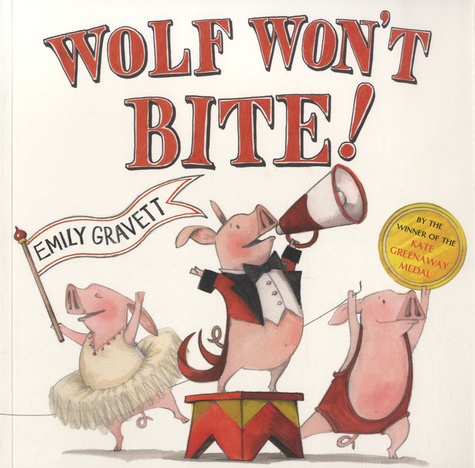 Emily Gravett - Wolf won't bite !.