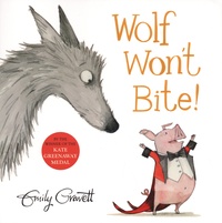 Emily Gravett - Wolf Won't Bite!.