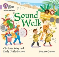 Emily Guille-Marrett et Charlotte Raby - Sound Walk - Band 00/Lilac.