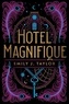 Emily J. Taylor - Hotel Magnifique.