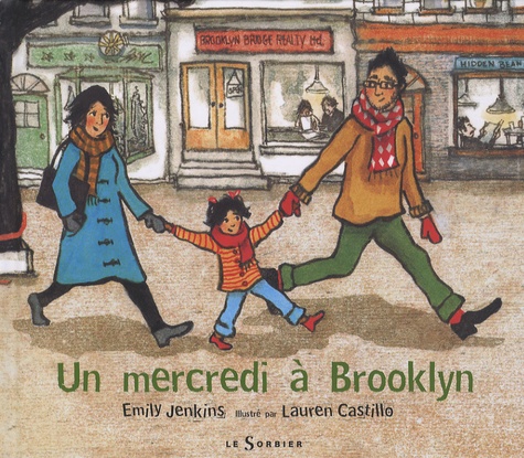Emily Jenkins et Lauren Castillo - Un mercredi à Brooklyn.