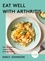Eat Well with Arthritis. Over 85 delicious recipes from Arthritis Foodie