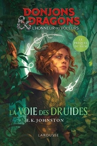 Emily Kate Johnston - Donjons & Dragons - La voie des druides.