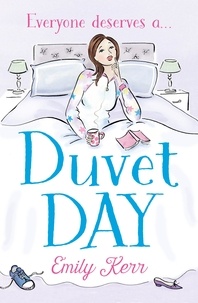 Emily Kerr - Duvet Day.