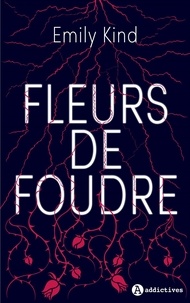 Ebook format epub téléchargement gratuit Fleurs de foudre (Litterature Francaise) par Emily Kind  9782371265639