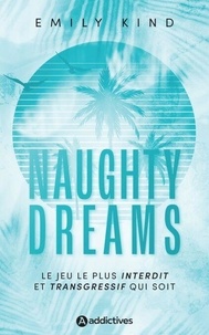 Lire et télécharger des livres en ligne Naughty Dreams (Litterature Francaise) par Emily Kind DJVU
