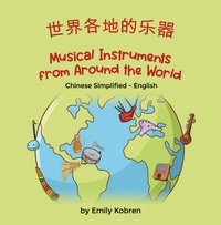  Emily Kobren - Musical Instruments from Around the World (Chinese Simplified-English) - Language Lizard Bilingual Explore.