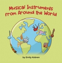  Emily Kobren - Musical Instruments from Around the World (English) - Language Lizard Explore.
