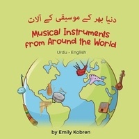Téléchargements de livres gratuits pour les lecteurs mp3 Musical Instruments from Around the World (Urdu-English) - Language Lizard Bilingual Explore DJVU PDF