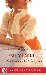 Ebooks livre audio à téléchargement gratuit Le dilemme de lord Hargrave par Emily Larkin, Paul Benita (Litterature Francaise)