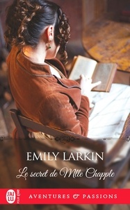 Emily Larkin - Le secret de Mlle Chapple.