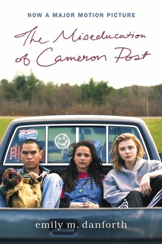 Emily M. Danforth - The Miseducation of Cameron Post.