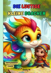 "Die Lustige Kleine Drachen"Erstlesebuch  1. Klasse