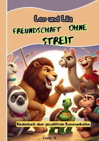 "Leo und Lila: Freundschaft ohne Streit