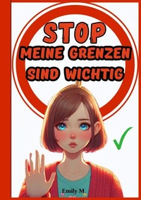 "Stop Meine Grenzen sind Wichtig"