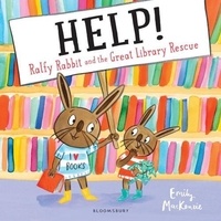 Emily MacKenzie - Help! - Ralfy Rabbit and the Great Library Rescue.