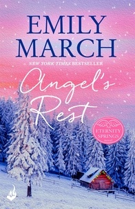 Emily March - Angel's Rest: Eternity Springs Book 1 - A heartwarming, uplifting, feel-good romance series.