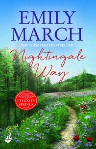 Emily March - Nightingale Way: Eternity Springs Book 5 - A heartwarming, uplifting, feel-good romance series.