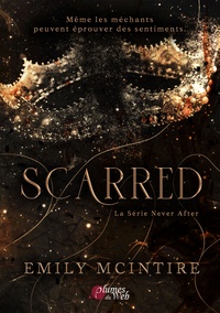 Emily McIntire - Scarred - La série never after.