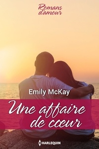 Emily McKay - Une affaire de coeur.