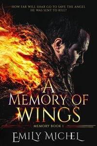  Emily Michel - A Memory of Wings - A Memory of Wings, #1.