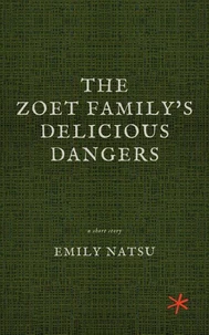 The Zoet Family's Delicious Dangers