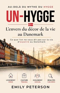 Un-Hygge : l'envers du décor de la vie au Danemark