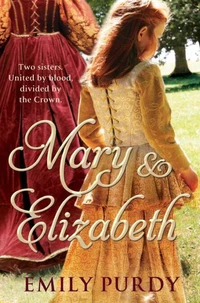 Mary &amp; Elizabeth