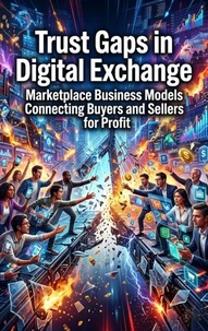 Trust Gaps in Digital Exchange