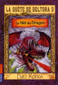 Emily Rodda - La quête de Deltora 3 Tome 1 : Le Nid du Dragon.