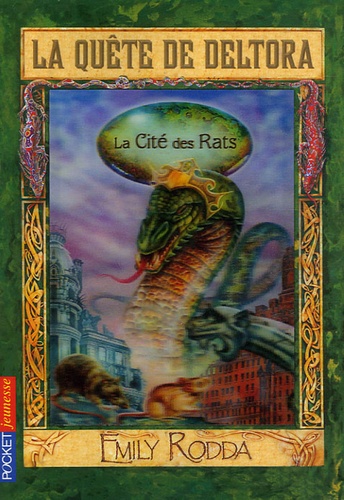 Emily Rodda - La Quête de Deltora Tome 3 : La Cité des Rats.